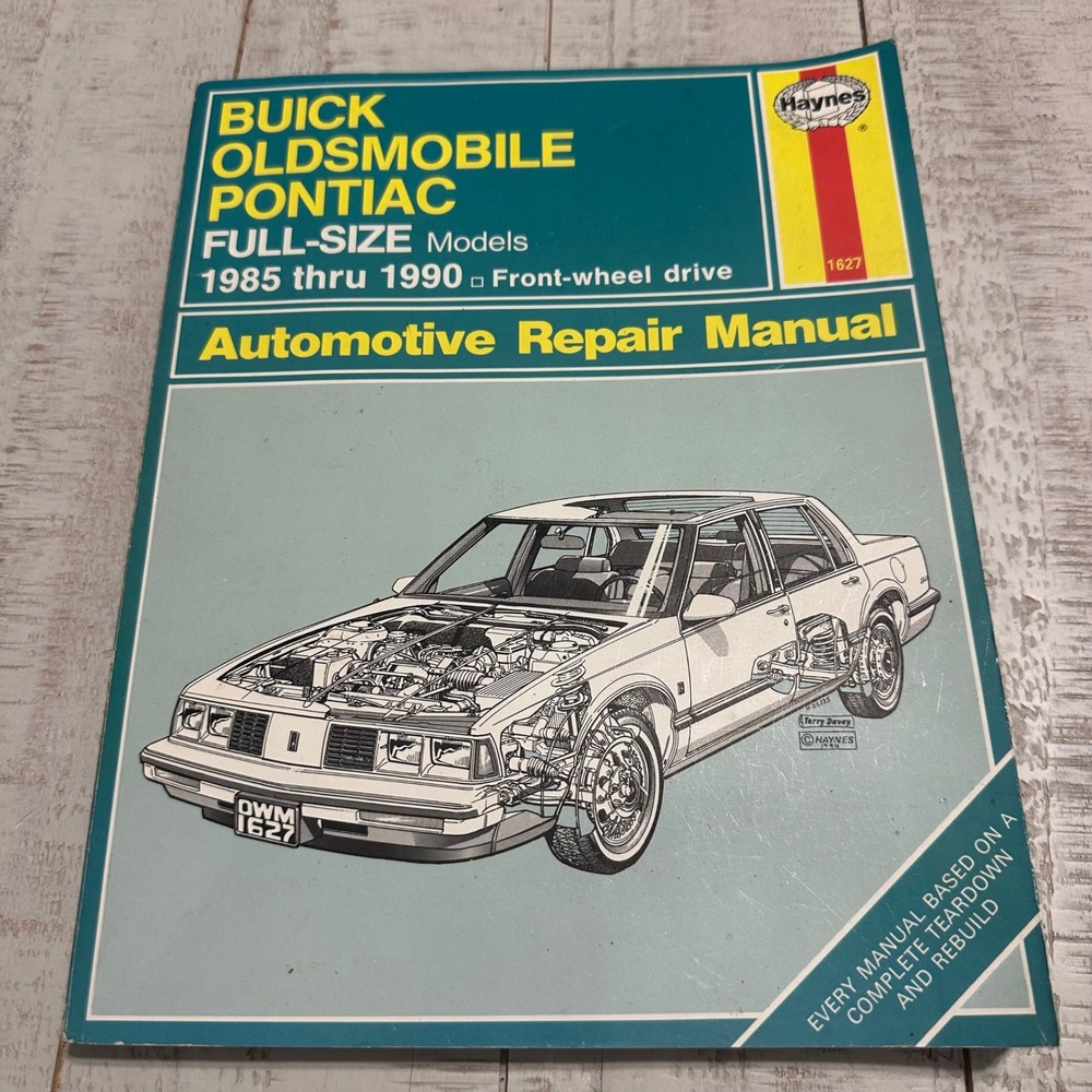 Haynes Repair Manual Buick Oldsmobile Pontiac 1985-1990 FWD Models 1627